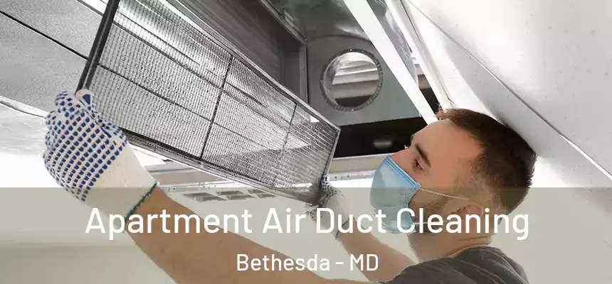 Apartment Air Duct Cleaning Bethesda - MD