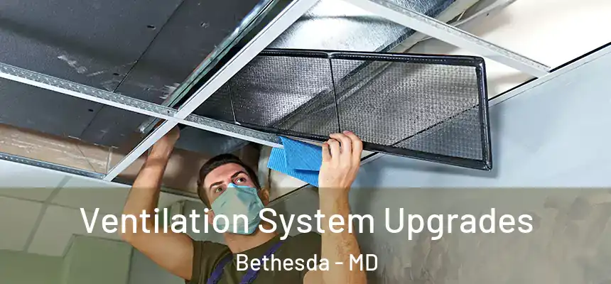  Ventilation System Upgrades Bethesda - MD